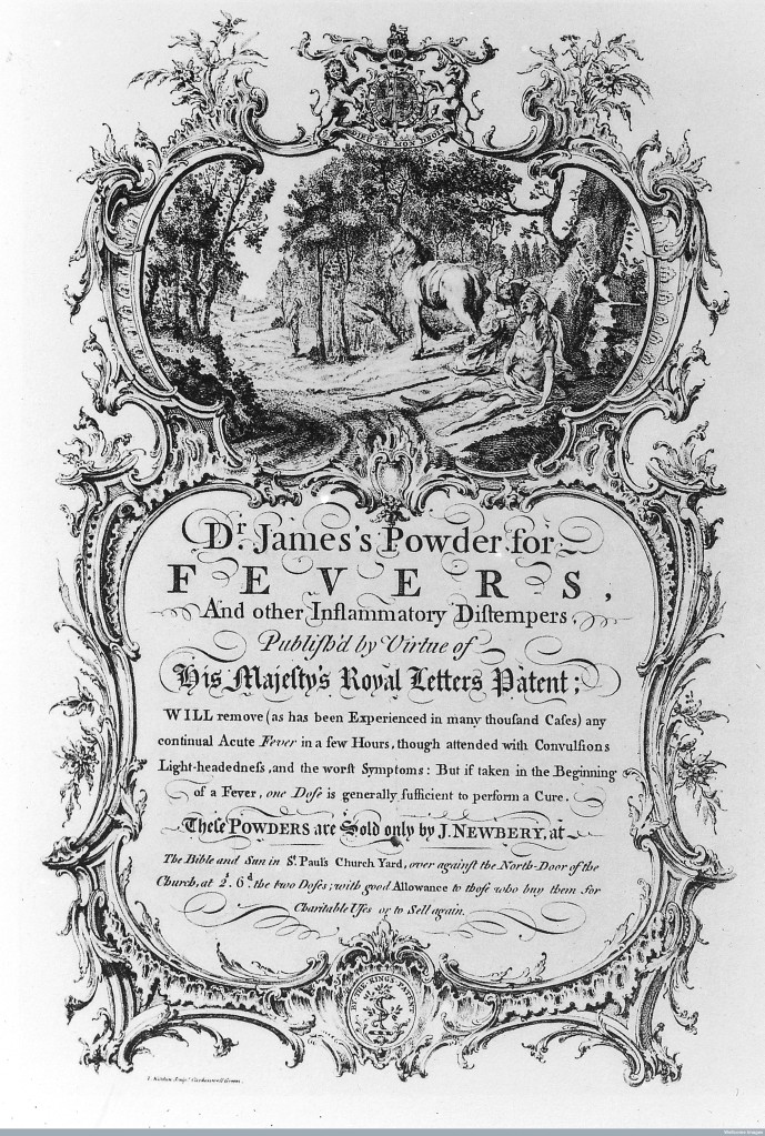 M0015903 'Dr. James's Powder for Fevers' Credit: Wellcome Library, London. Wellcome Images images@wellcome.ac.uk http://wellcomeimages.org 'Dr. Jame's Powder for Fevers': Trade card advertising Dr Jame's powder for fevers sold by J. Newberry at the Bible and Sun, St Paul's Church Yard. 18th Century London Tradesmen's cards of the 18th century Ambrose Heal Published: 1925 Copyrighted work available under Creative Commons Attribution only licence CC BY 4.0 http://creativecommons.org/licenses/by/4.0/